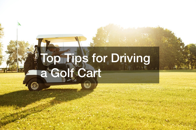 Top Tips for Driving a Golf Cart
